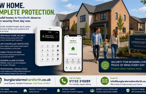Horsforth New Build Homes: Are Modern Properties Really More Secure?