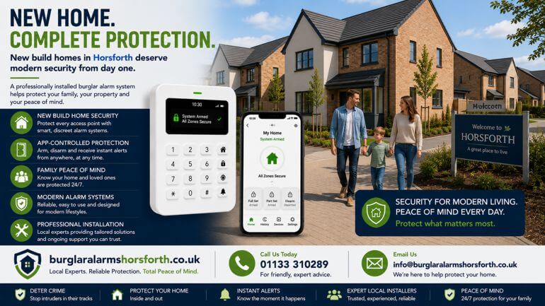 Horsforth New Build Homes: Are Modern Properties Really More Secure?